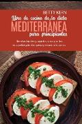 Libro de cocina de dieta mediterránea para principiantes