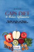 Gaps Diet to Reduce Inflammation: Healthy and Low carb Recipes to Heal your Gut and Feel Vibrant