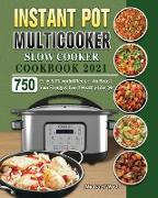 Instant Pot Multicooker Slow Cooker Cookbook 2021