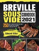 Breville Sous Vide Cookbook 2021