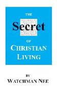 The Secret of Christian Living