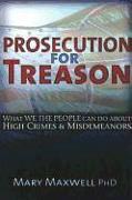 Prosecution for Treason: Epidemics, Weather War, Mind Control, and the Surrender of Sovereignty