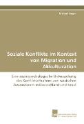 Soziale Konflikte im Kontext von Migration und Akkulturation