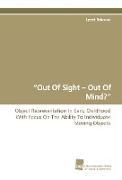 ¿Out Of Sight ¿ Out Of Mind?¿