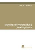 Multimodale Verarbeitung von Rhythmen