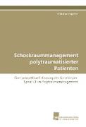 Schockraummanagement polytraumatisierter Patienten