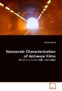 Nanoscale Characterization of Antiwear Films