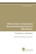 Web Service Composition Based Interorganizational Workflows