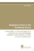 Respiratory Flows in the Pulmonary Acinus