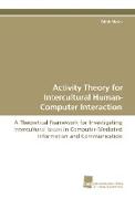 Activity Theory for Intercultural Human-Computer Interaction