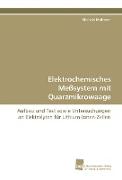 Elektrochemisches Meßsystem mit Quarzmikrowaage