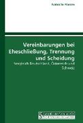 Vereinbarungen bei Eheschließung, Trennung und Scheidung