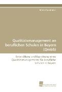 Qualitätsmanagement an beruflichen Schulen in Bayern (QmbS)