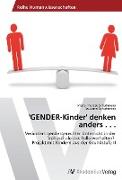 'GENDER-Kinder' denken anders