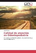 Calidad de atención en Odontopediatría