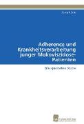 Adherence und Krankheitsverarbeitung junger Mukoviszidose-Patienten