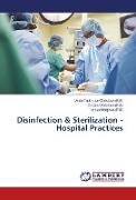 Disinfection & Sterilization - Hospital Practices