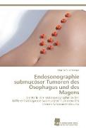 Endosonographie submucöser Tumoren des Ösophagus und des Magens