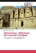 Itinerarios. Historias del mundo antiguo