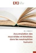 Accumulation des macrolides et kétolides dans les neutrophiles humains