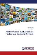 Performance Evaluation of Video-on-Demand System