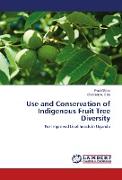 Use and Conservation of Indigenous Fruit Tree Diversity