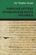 Familiar Letters of Sir Walter Scott - Volume II