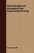 First Principles of Mechanical and Engineering Drawing