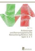 Anisotrope antiferromagnetische Heisenberg-Ketten mit Spin S = 1