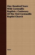 One Hundred Years With Cornwallis Baptists