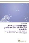 UV-VIS-Spektroskopie großer Kohlenwasserstoff-Moleküle