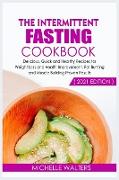 The Intermittent Fasting Cookbook (2021 Edition)