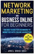 NETWORK MARKETING AND BUSINESS ON LINE FOR BEGINNERS