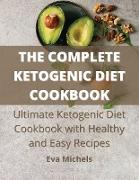 The Complete Ketogenic Diet Cookbook