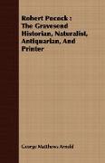 Robert Pocock: The Gravesend Historian, Naturalist, Antiquarian, and Printer