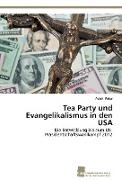 Tea Party und Evangelikalismus in den USA