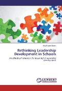 Rethinking Leadership Development in Schools