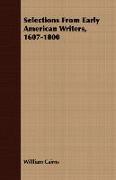 Selections from Early American Writers, 1607-1800