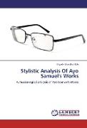 Stylistic Analysis Of Ayo Samuel's Works