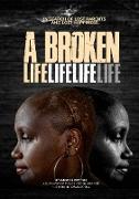 A broken life