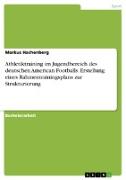 Athletiktraining im Jugendbereich des deutschen American Footballs. Erstellung eines Rahmentrainingsplans zur Strukturierung
