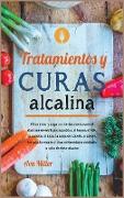 Tratamientos y curas alcalinas: Co&#769,mo tratar y curar con hierbas medicinales el si&#769,ndrome de estre&#769,s postrauma&#769,tico, el herpes, el