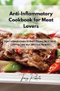 Anti-Inflammatory Cookbook for Meat Lovers