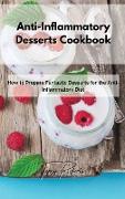 Anti-Inflammatory Desserts Cookbook