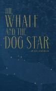 The Whale And The Dog Star