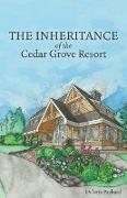 The Inheritance of the Cedar Grove Resort