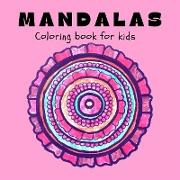 Mandalas Coloring Book for Kids