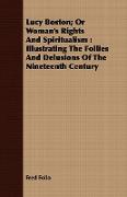 Lucy Boston, Or Woman's Rights And Spiritualism