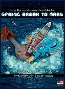 Little Danny's Dream Bus Atlantis, Spring Break to Mars