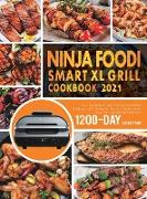 NINJA FOODI SMART XL GRILL COOKBOOK 2021